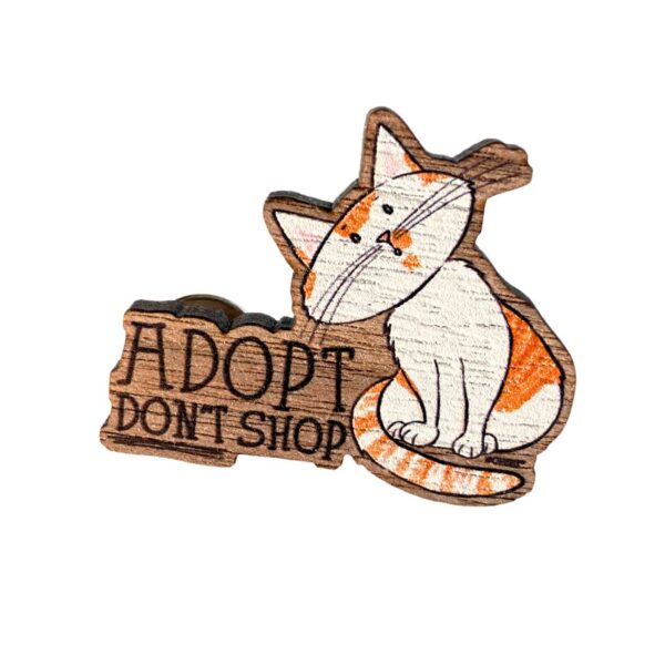 Wooden cat pin badge - Adopt Don't Shop Cats
