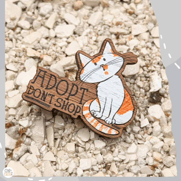 Adopt-Dont-shop-wooden-pin-badge-cat