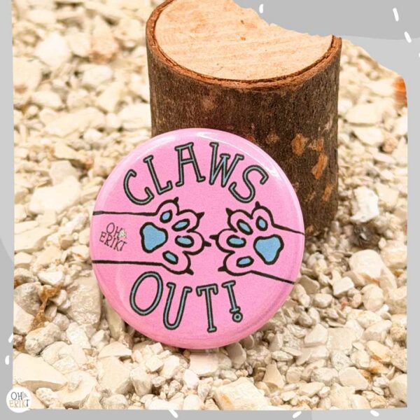 Claws Out cat badge in pink
