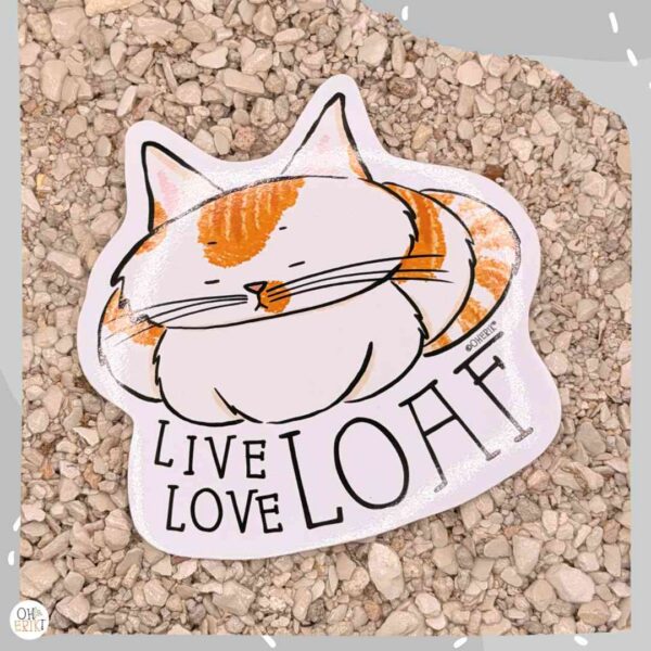 Live Love Loaf cat sticker