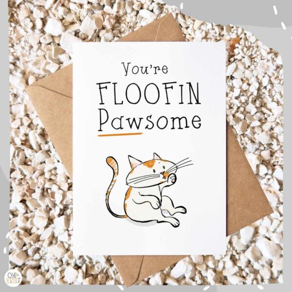 You're Floofin Pawsome cat greeting card