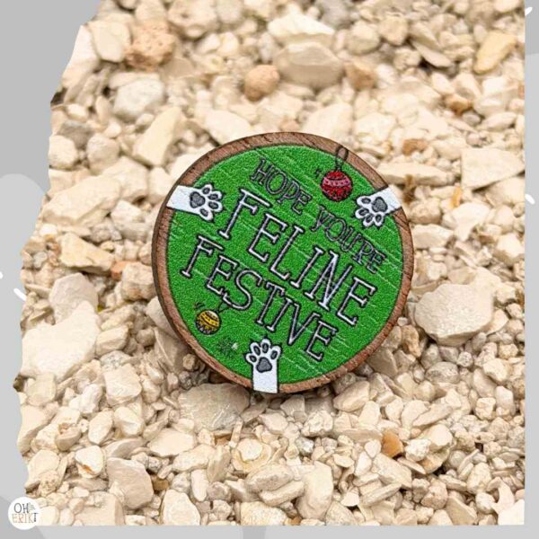 Hope You're Feline Festive - Christmas Wooden Cat Badge