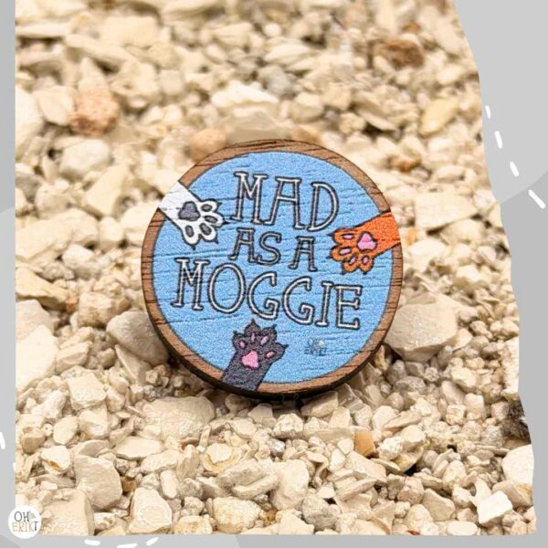 Mad as a Moggie wooden cat badge in blue