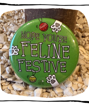 Hope You’re Feline Festive cat button badge by Oh Erik