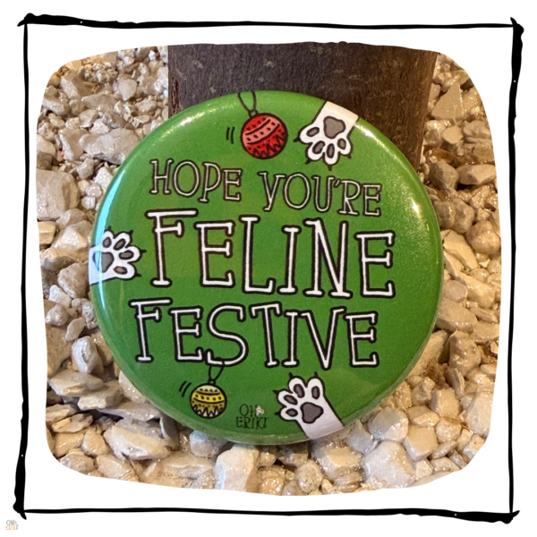 Hope You're Feline Festive Button Badge