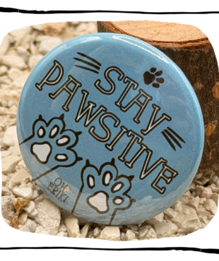 Stay Pawsitive cat button badge by Oh Erik