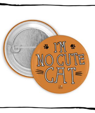 I’m No Cute Cat 32 mm button badge by Oh Erik