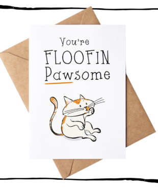 You’re Floofin Pawsome cat greeting card