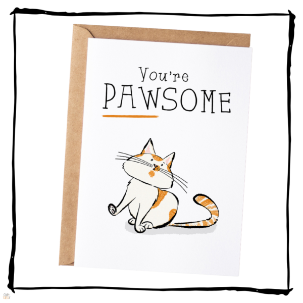 You're Pawsome Cat Card