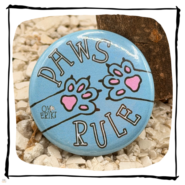 Paws Rule Cat Button Badge