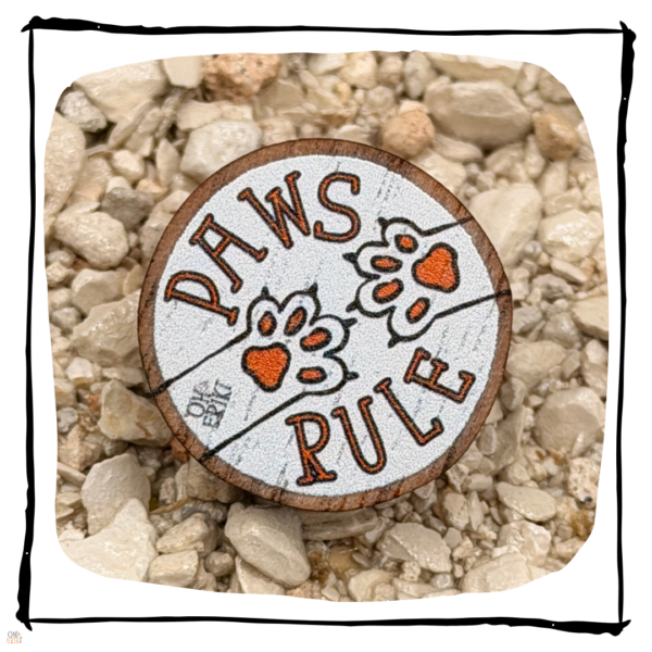 Paws Rule Wooden Cat Pin Badge