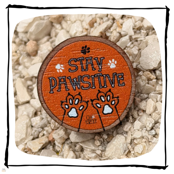 Stay Pawsitive Wooden Cat Pin Badge