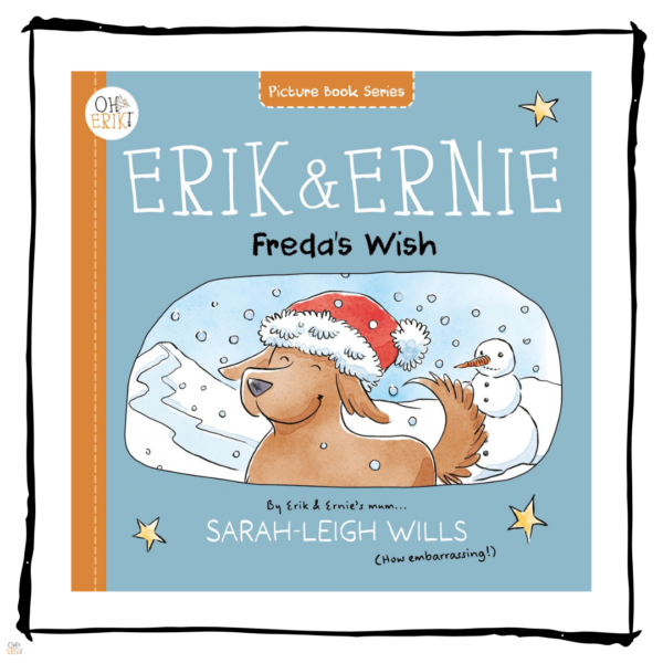 Erik and Ernie Freda’s Wish children’s picture book